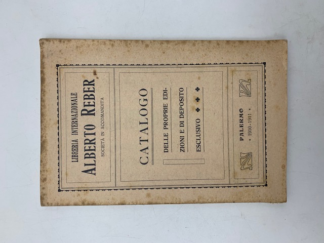 Libreria internazionale Alberto Reber. Catalogo delle proprie edizioni e di deposito esclusivo
